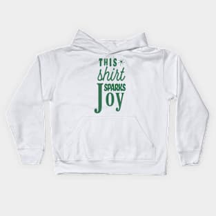 This Shirt Sparks Joy T-Shirt Kids Hoodie